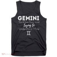 Gemini Birthday Youd Lose Trying To Understand Mine Tank Top thumb 0