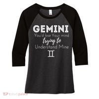 Gemini Birthday Youd Lose Trying To Understand Mine Women's Tri-Blend 3/4-Sleeve Raglan Shirt thumb 0