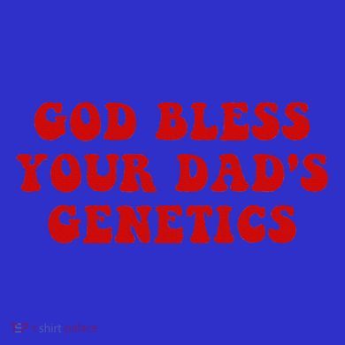 God Bless Your DadS Genetics Long Sleeve Shirt