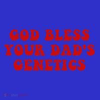 God Bless Your DadS Genetics Women's Tank Top thumb 5