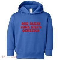 God Bless Your DadS Genetics Toddler Hoodie thumb 0