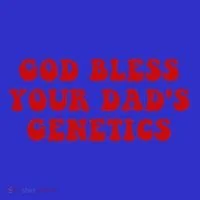God Bless Your DadS Genetics Women's T-Shirt thumb 6