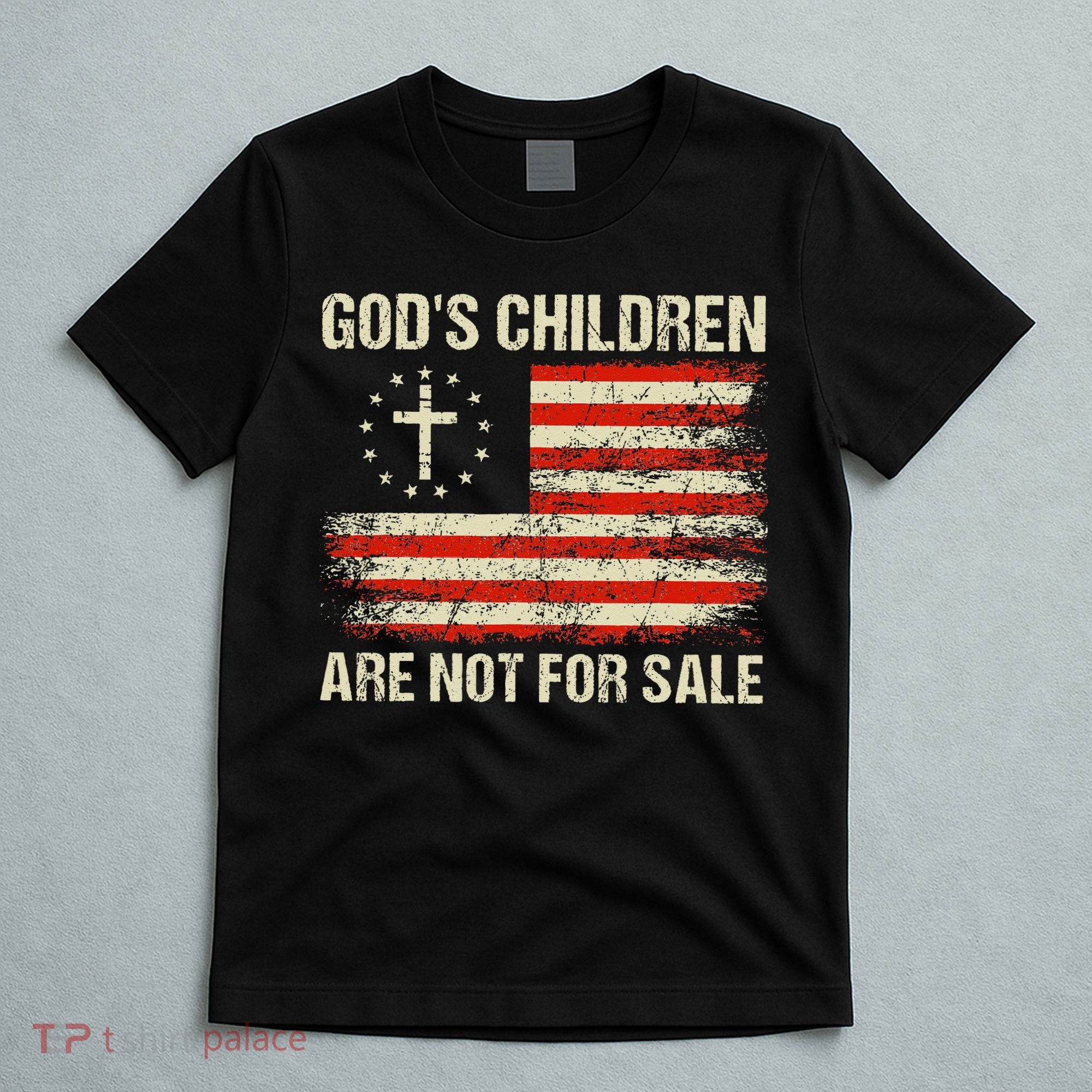 God's Children Are Not For Sale Funny Quote God's Children T-Shirt
