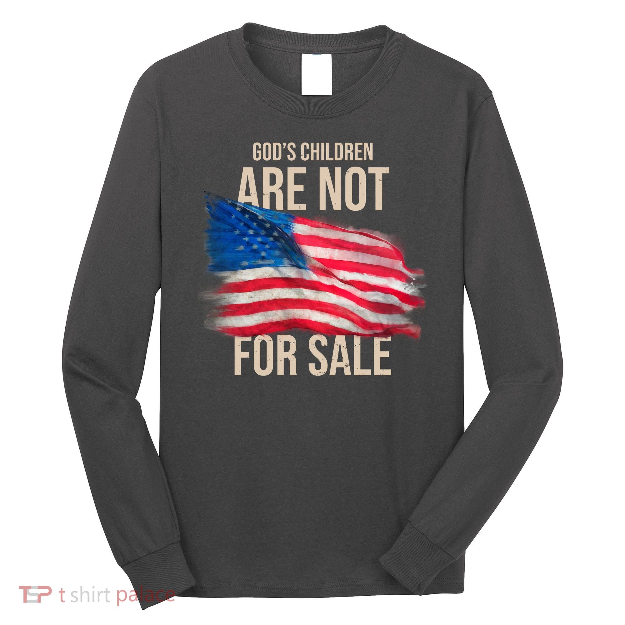 Gods Children Are Not For Sale Usa Flag Long Sleeve Shirt