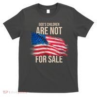 Gods Children Are Not For Sale Usa Flag T-Shirt thumb 0