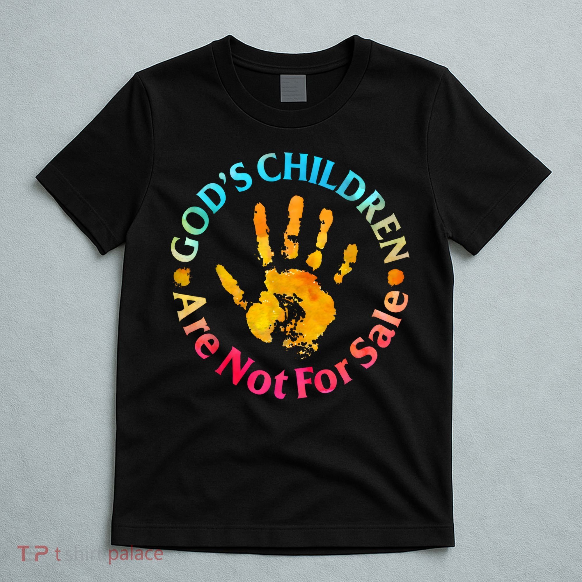 Gods Children Are Not For Sale Hand Prints T-Shirt