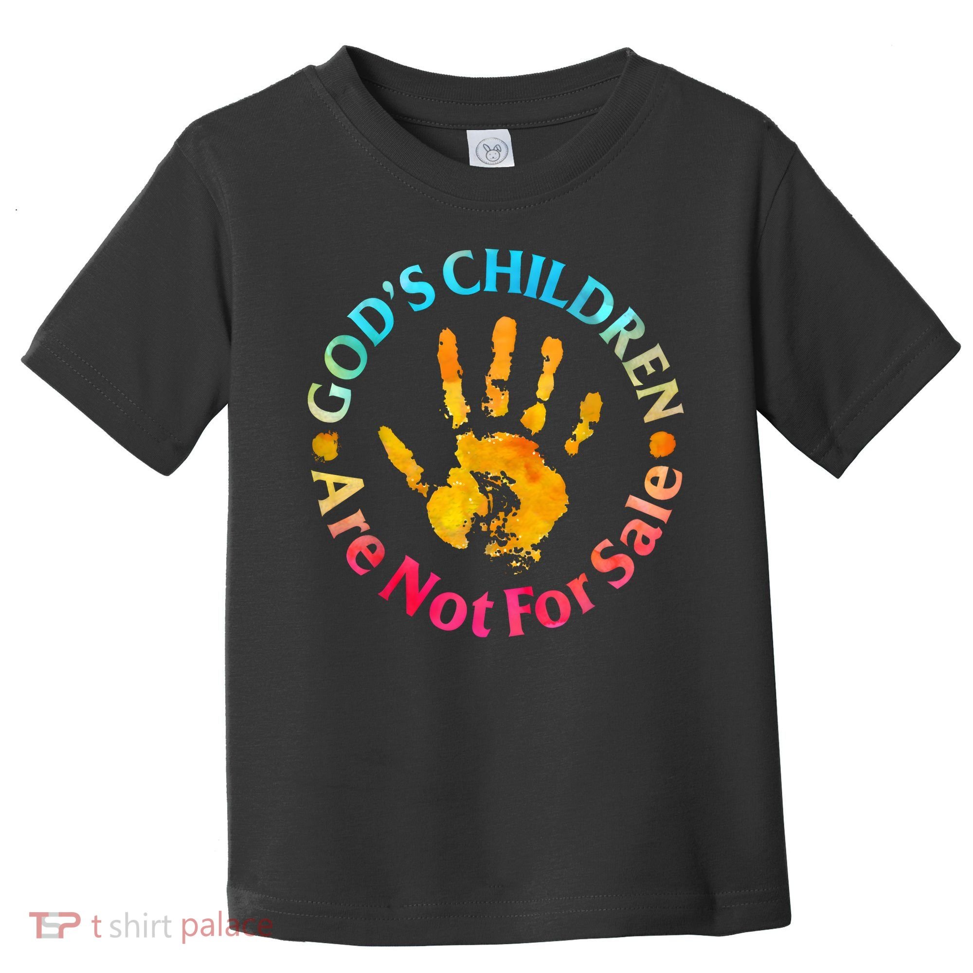 Gods Children Are Not For Sale Hand Prints Toddler T-Shirt