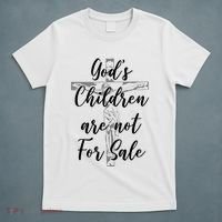 Gods Children Are Not For Sale Christ Awareness T-Shirt thumb 5