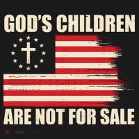 Gods Children Are Not For Sale Funny Christian Quote T-Shirt thumb 7