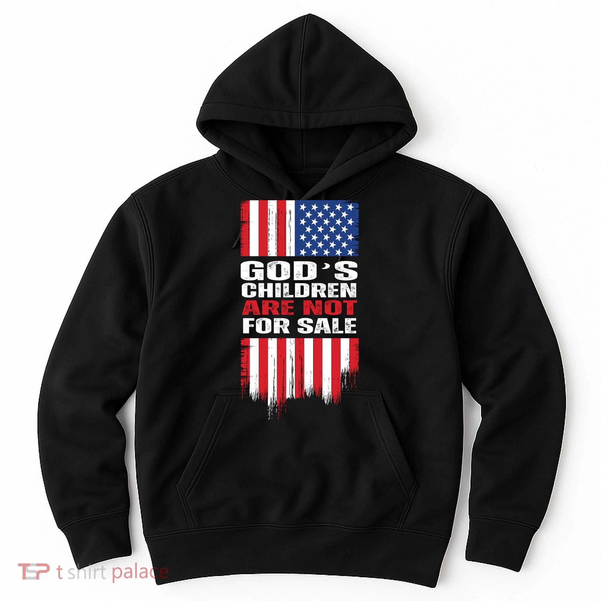 Gods Children Are Not For Sale American Flag Hoodie