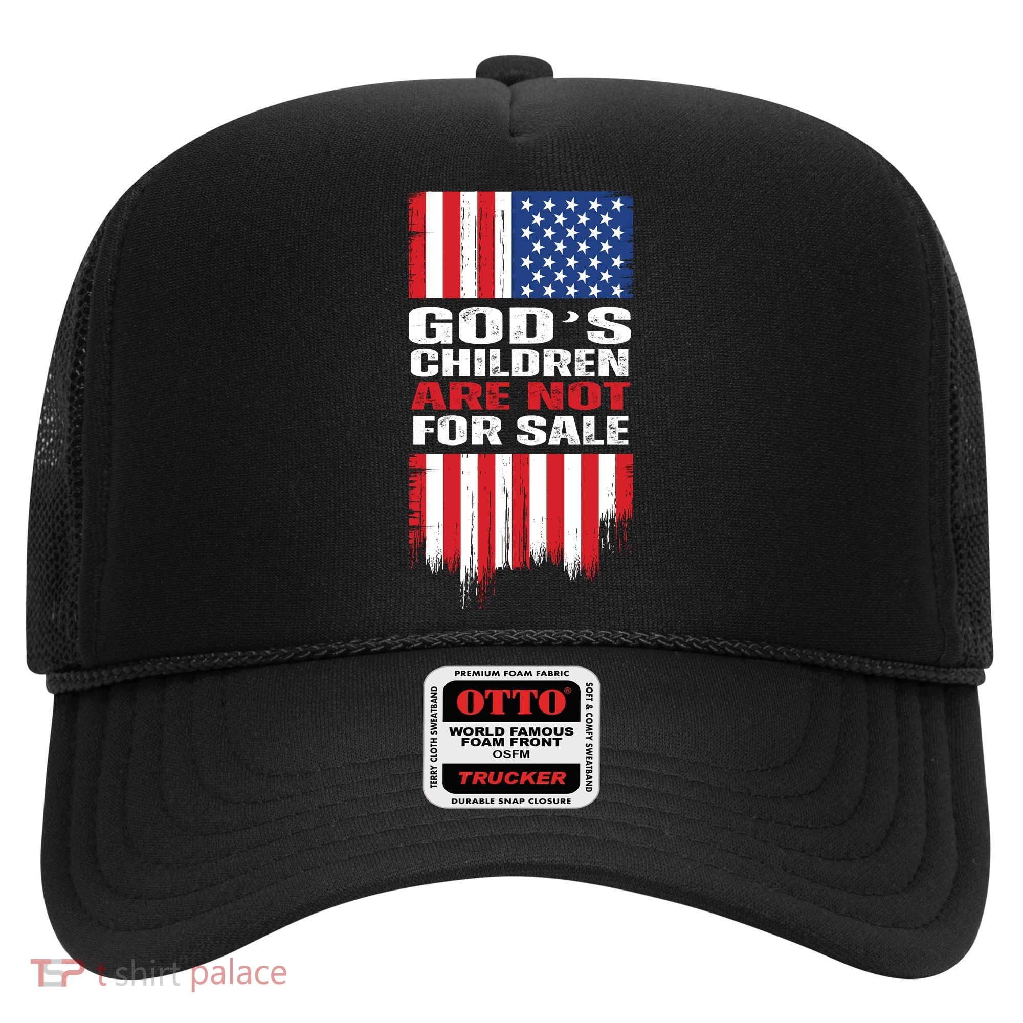 Gods Children Are Not For Sale American Flag Hat