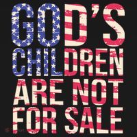 Gods Children Are Not For Sale USA Style T-Shirt thumb 7