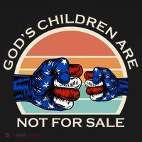 Gods Children Are Not For Sale Politcal USA T-Shirt thumb 7