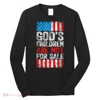 Gods Children Are Not For Sale Protect Children Long Sleeve Shirt thumb 0