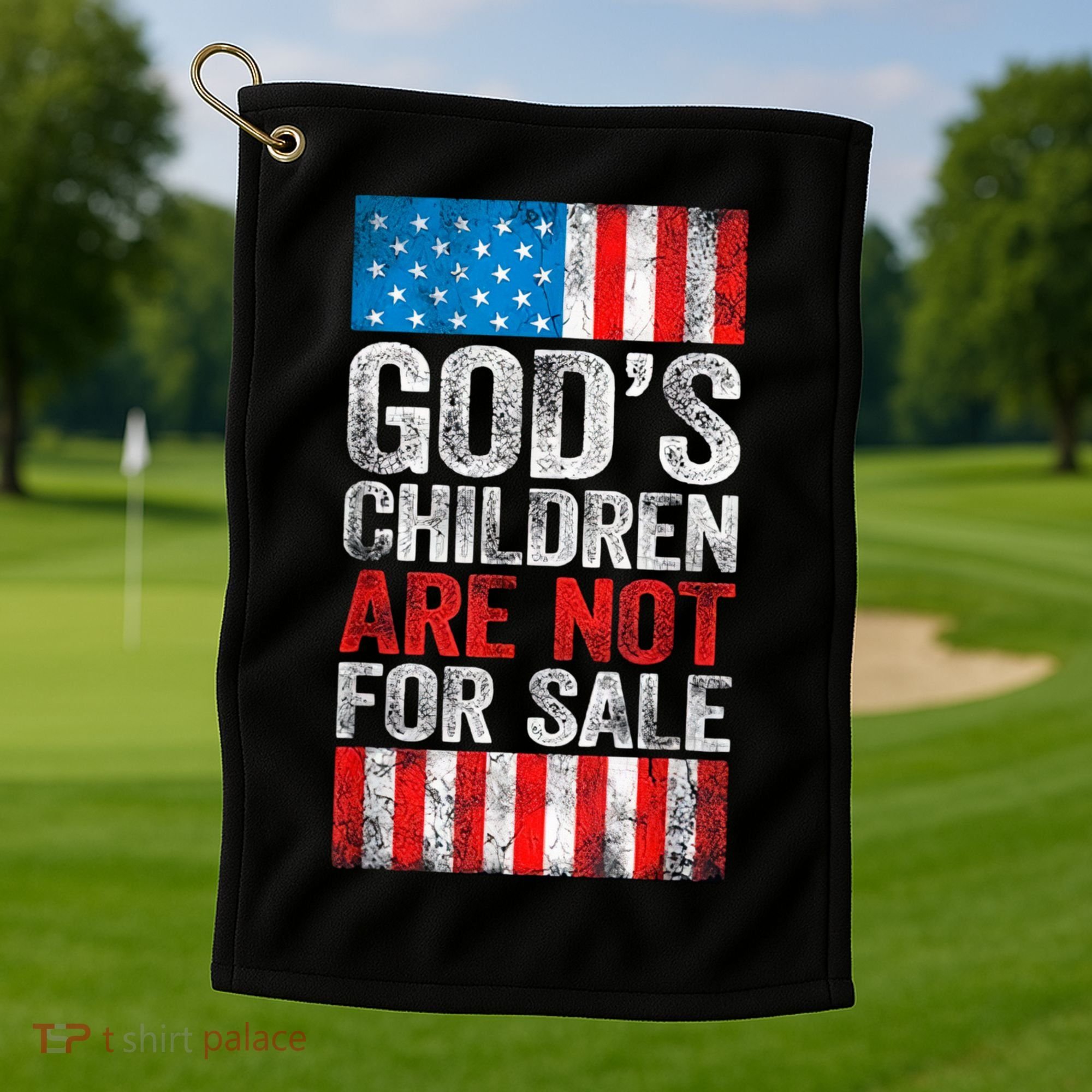 Gods Children Are Not For Sale Protect Children Golf Towel