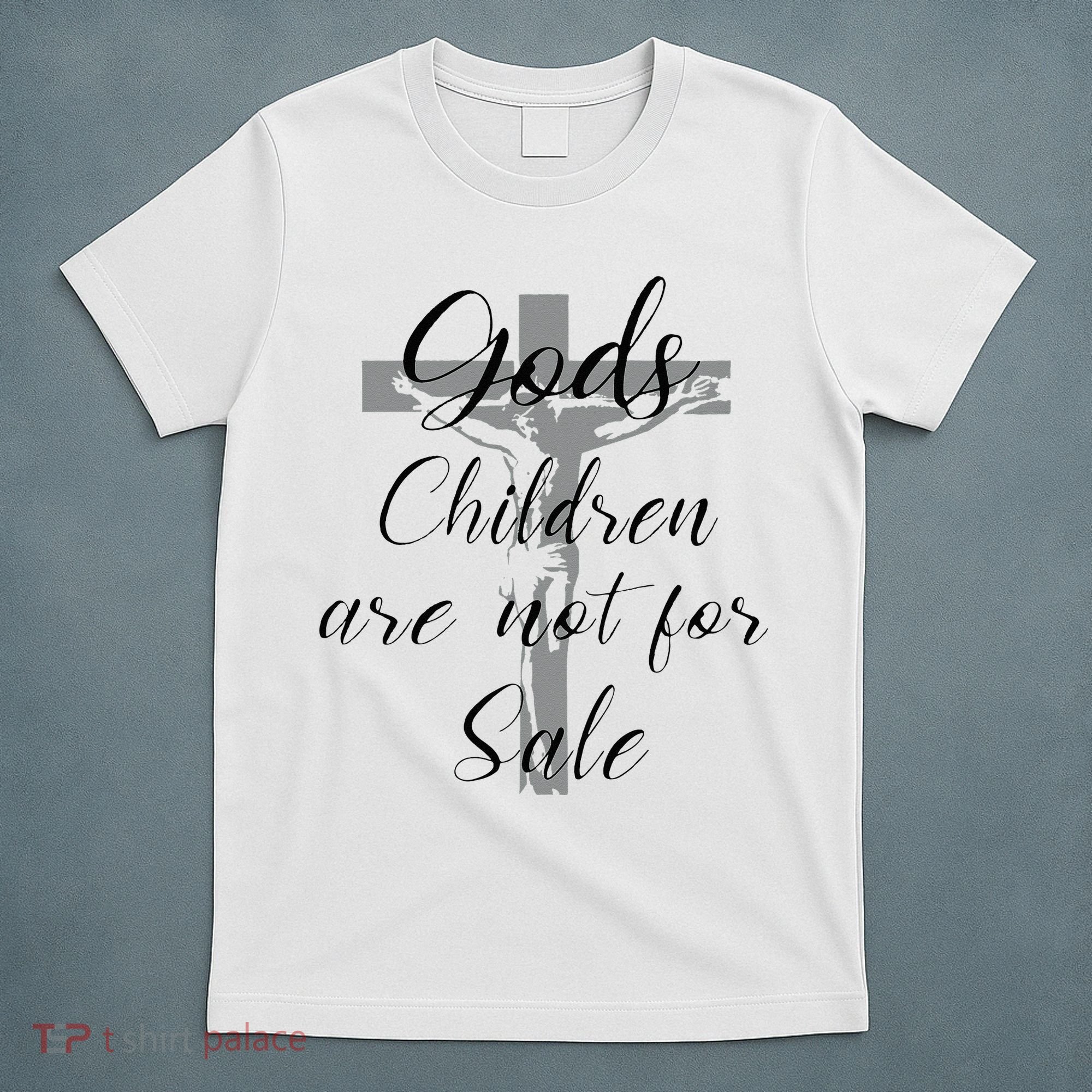 God's Children Are Not For Sale Jesus Christ Christian T-Shirt