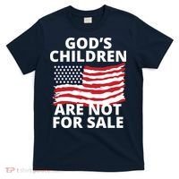 Gods Children Are Not For Sale Awareness T-Shirt thumb 0