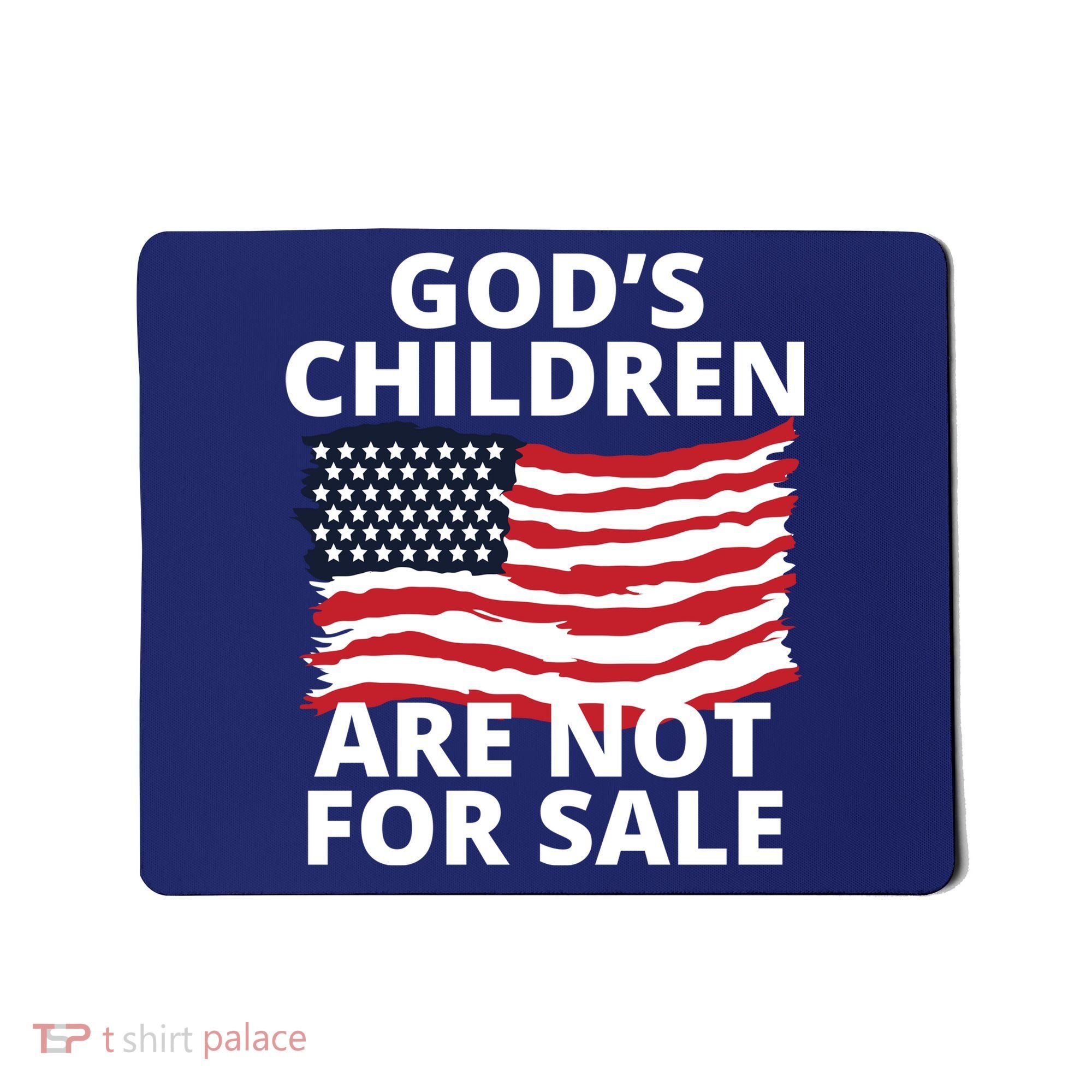 Gods Children Are Not For Sale Awareness Mousepad