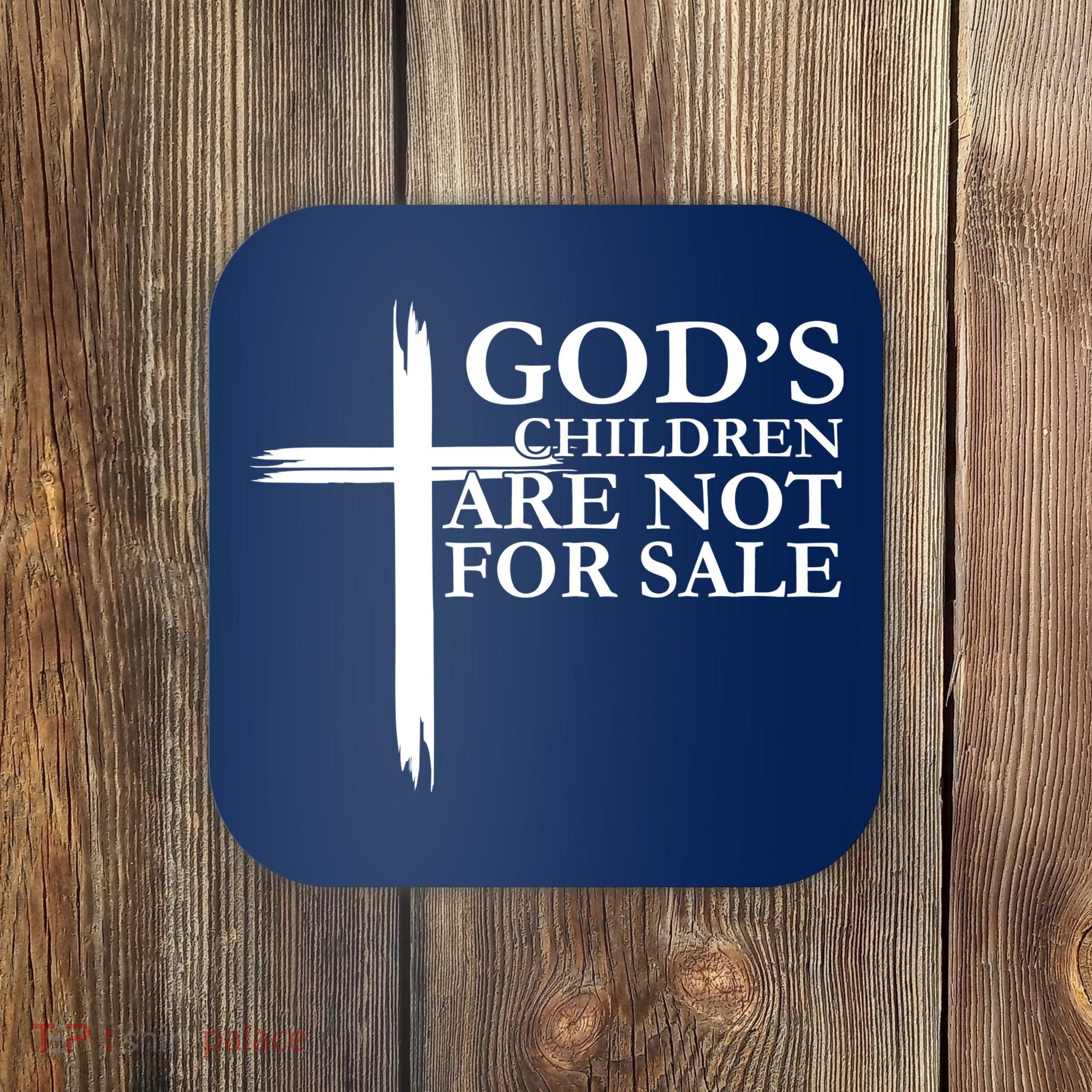 Gods Children Are Not For Sale Cross Coaster