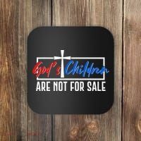 Gods Childrens Are Not For Sale Coaster thumb 0