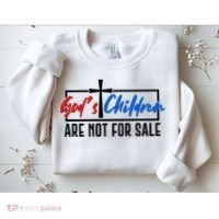 Gods Childrens Are Not For Sale Sweatshirt thumb 2