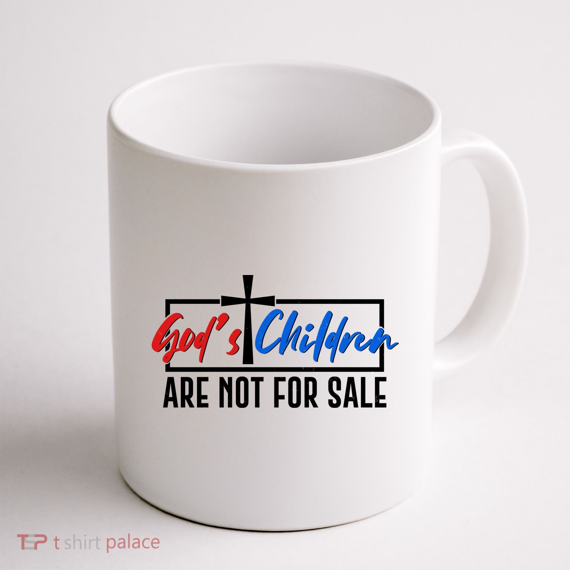 Gods Childrens Are Not For Sale Coffee Mug