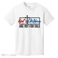 Gods Childrens Are Not For Sale Kids T-Shirt thumb 0