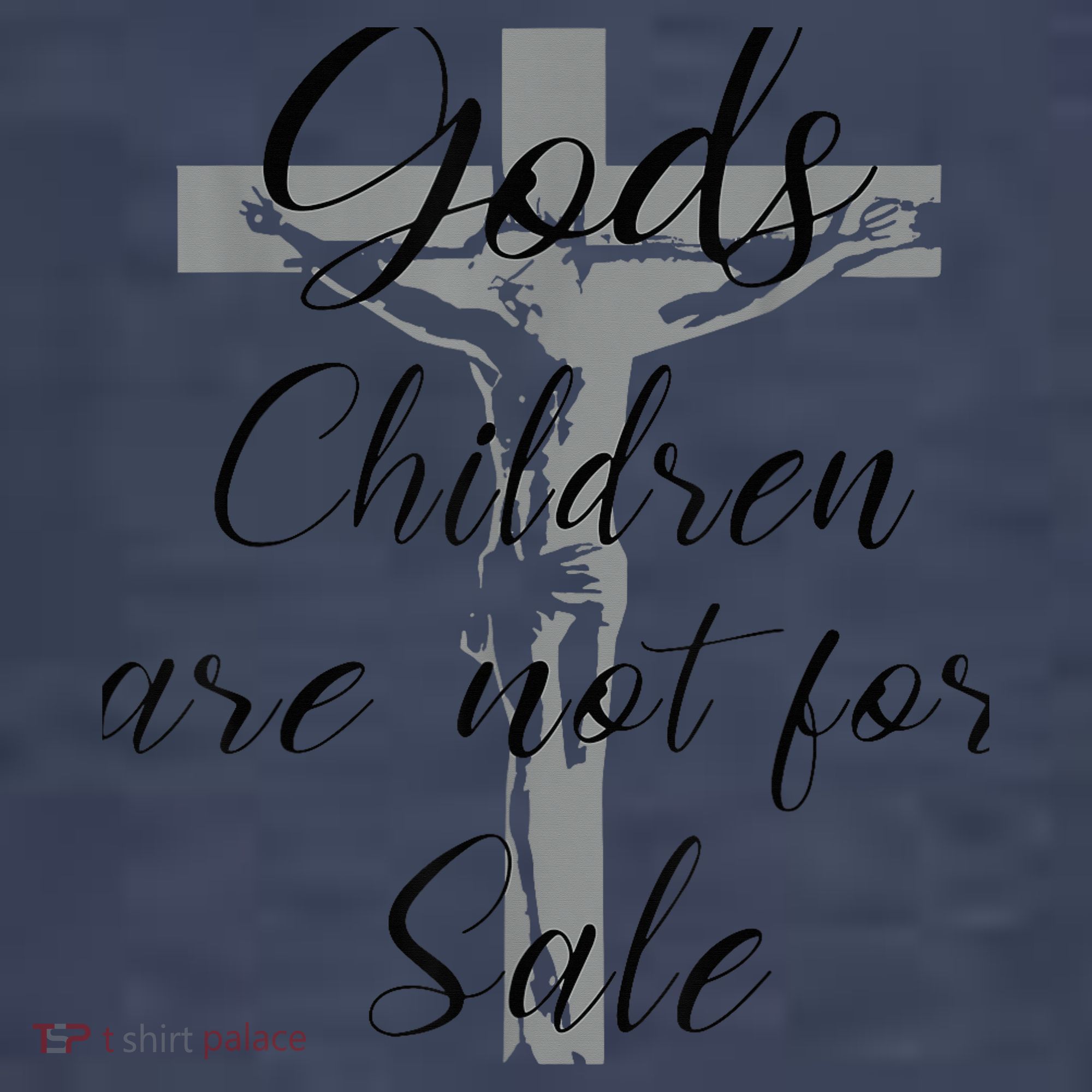 God's Children Are Not For Sale Jesus Christ Christian Wo T-Shirt