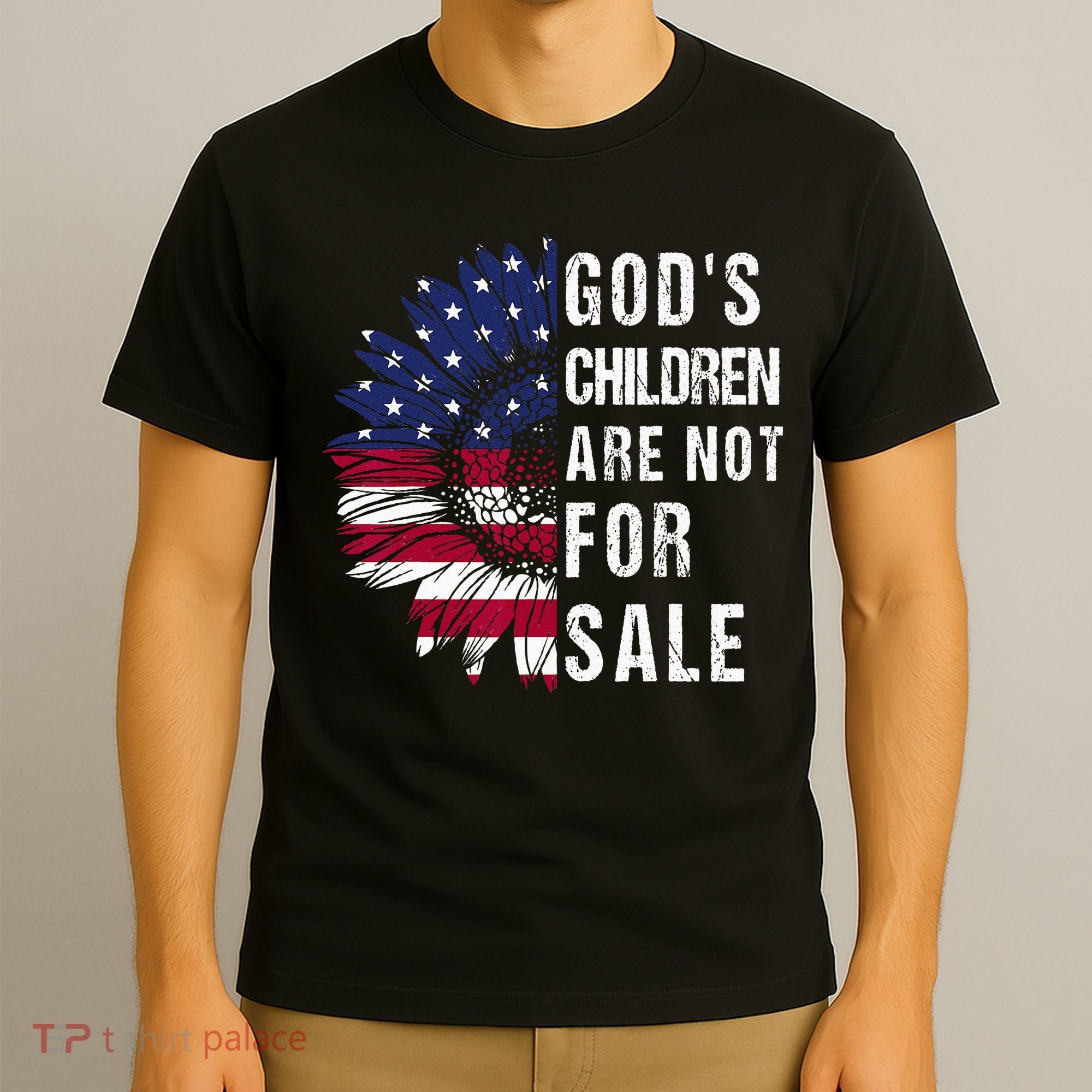 God's Children Are Not For Sale Funny Political T-Shirt