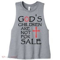 Gods Children Are Not For Sale Movie Quote Women's Racerback Cropped Tank thumb 0