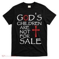 Gods Children Are Not For Sale Movie Quote T-Shirt thumb 0