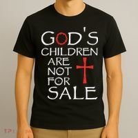 Gods Children Are Not For Sale Movie Quote T-Shirt thumb 3