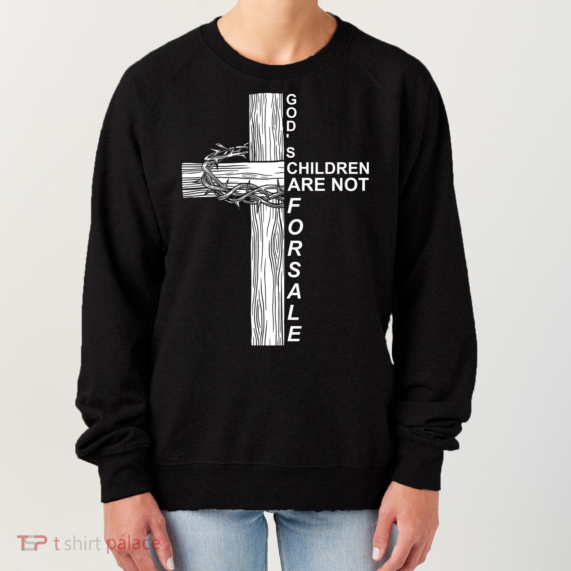 Gods Children Are Not For Sale Cross Women's Sweatshirt
