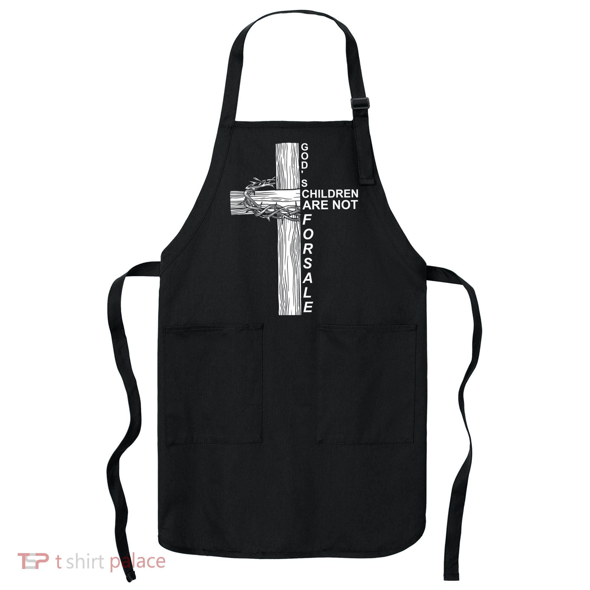 Gods Children Are Not For Sale Cross Apron