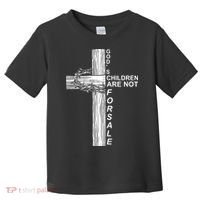 Gods Children Are Not For Sale Cross Toddler T-Shirt thumb 0