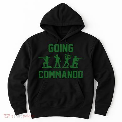 Going Commando Army Troops Funny Hoodie