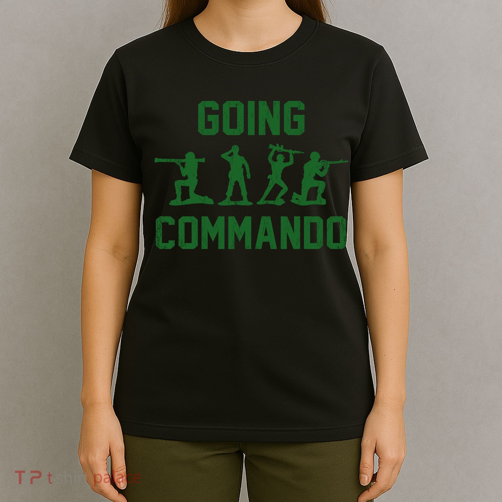 Going Commando Army Troops Funny T-Shirt