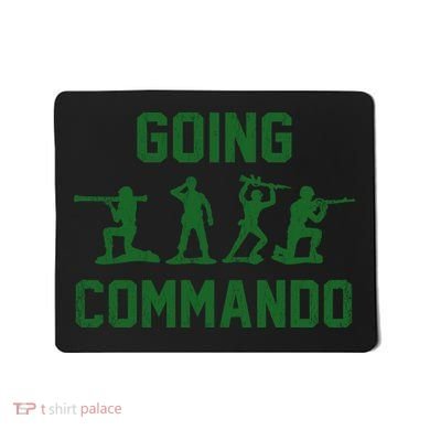 Going Commando Army Troops Funny Mousepad