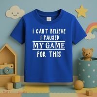 Gamer Cant Believe I Paused My Game For This Gift Toddler T-Shirt thumb 3