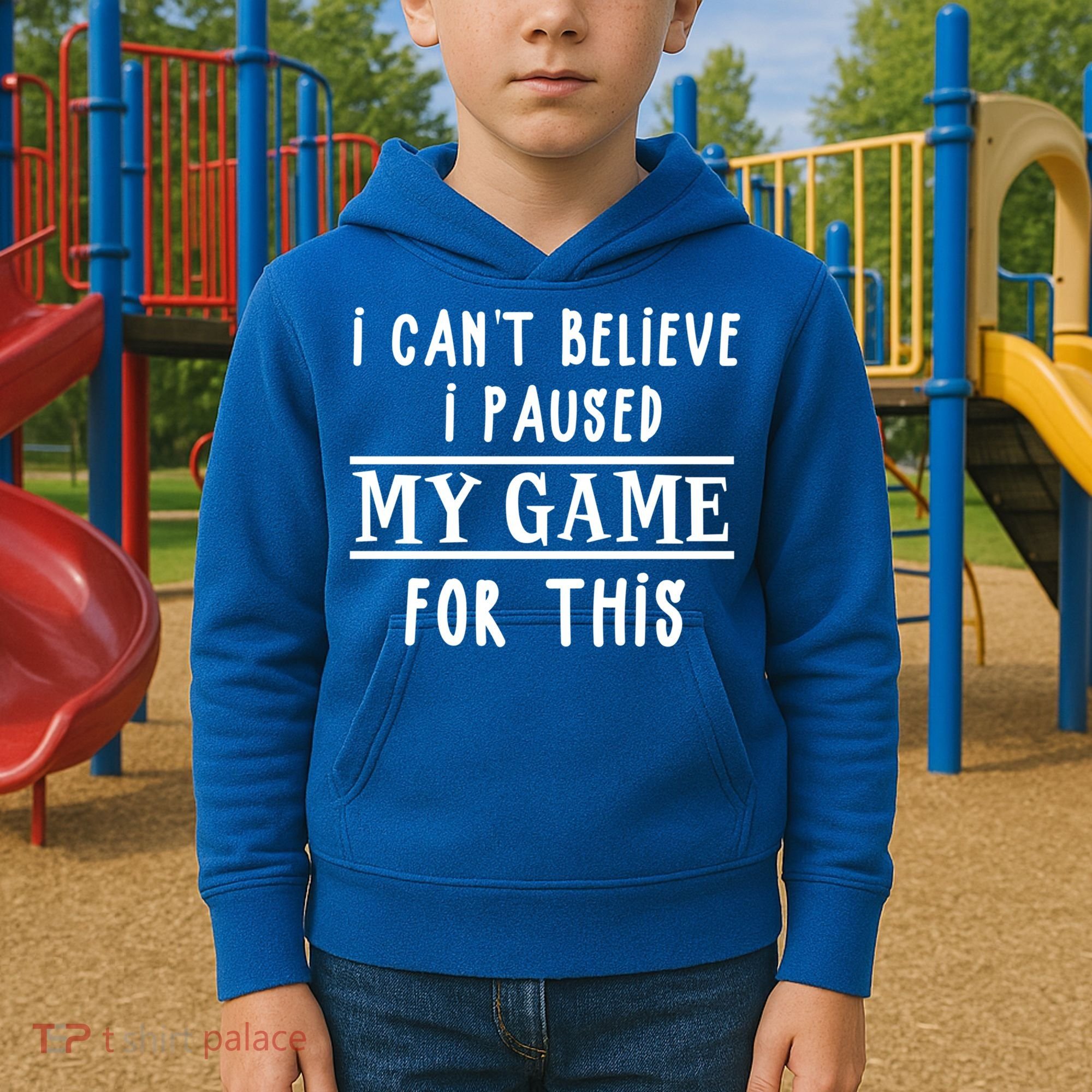 Gamer Cant Believe I Paused My Game For This Gift Kids Hoodie