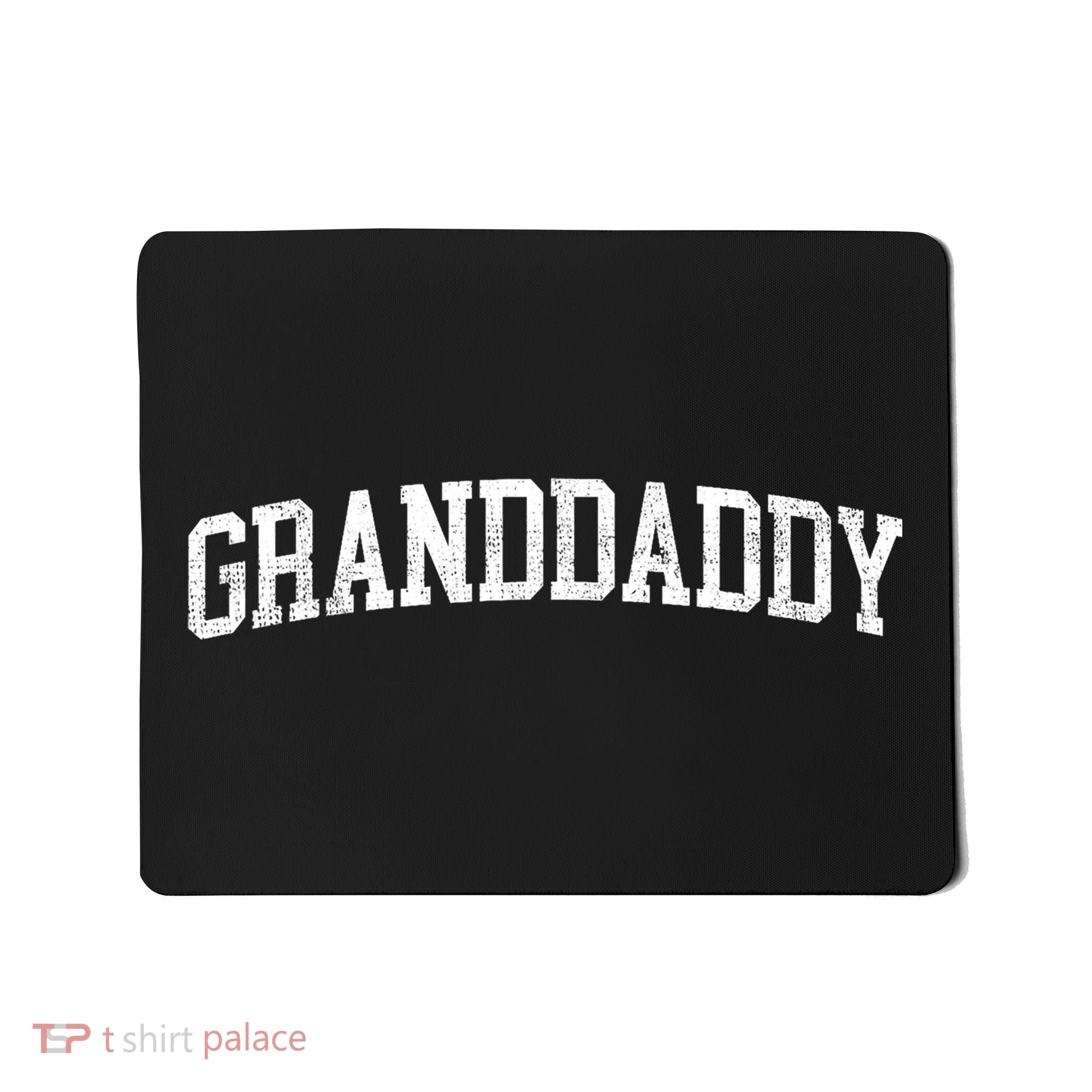 Granddaddy Classic Bold Font Granddaddy Birthday Gift Mousepad