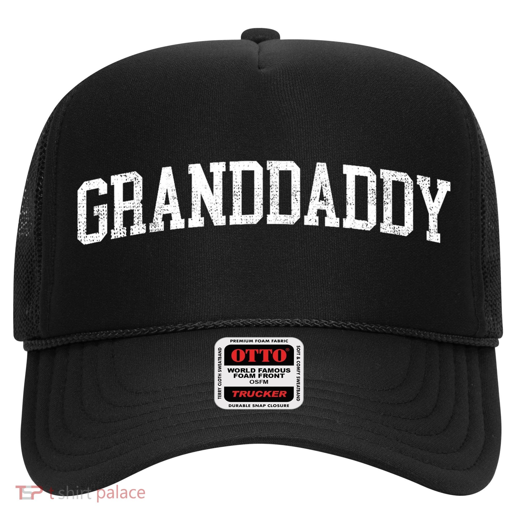 Granddaddy Classic Bold Font Granddaddy Birthday Gift Hat
