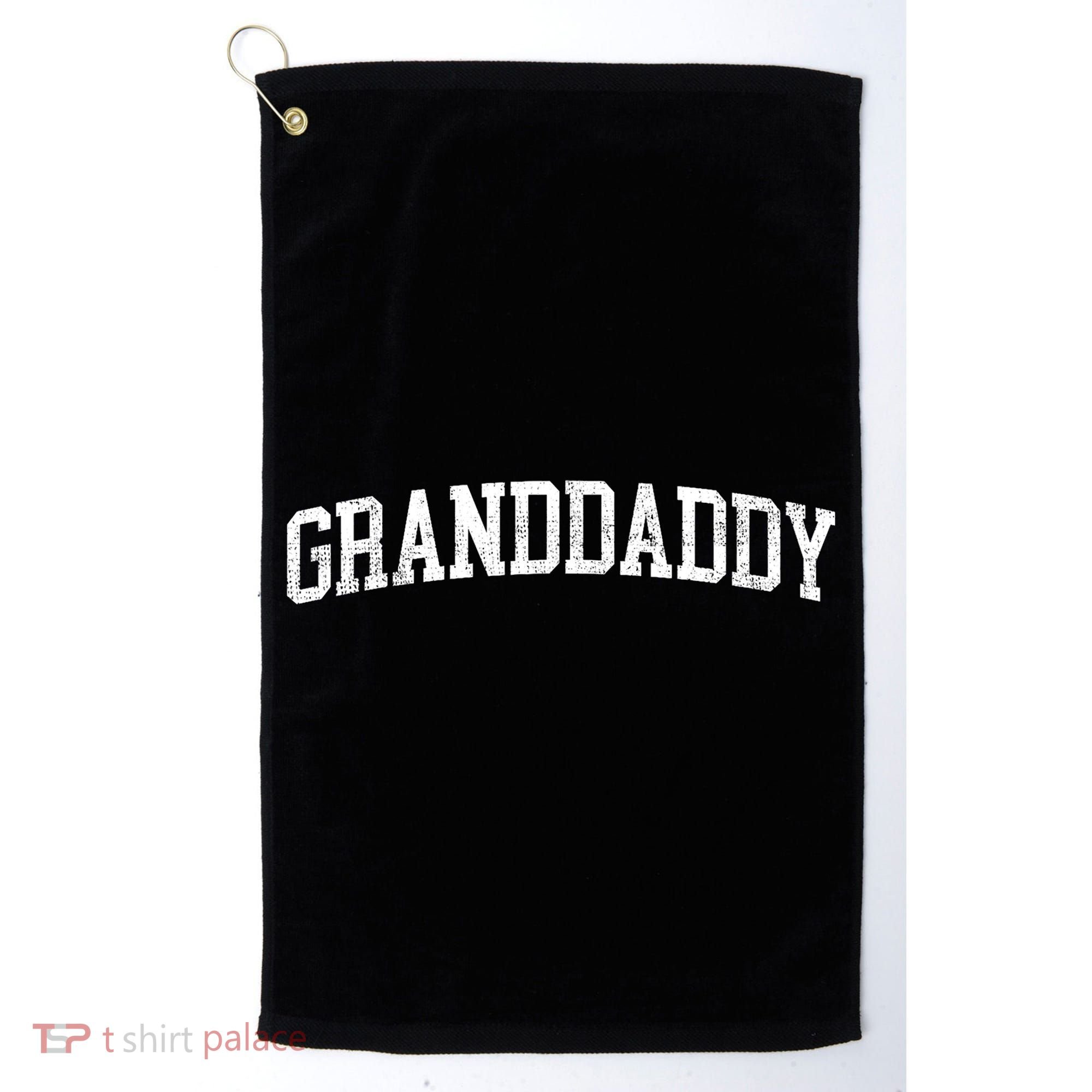 Granddaddy Classic Bold Font Granddaddy Birthday Gift Golf Towel