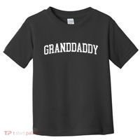 Granddaddy Classic Bold Font Granddaddy Birthday Gift Toddler T-Shirt thumb 0