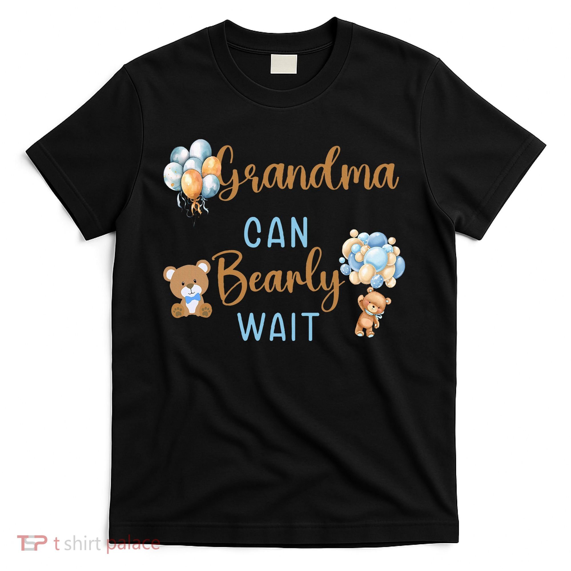 Grandma Can Bearly Wait Gender Neutral Baby Shower Matching T-Shirt