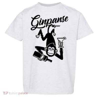 Ginpanse Chimpanzee Chimp Monkey Gin Drink Party Fun Comedy Toddler T-Shirt