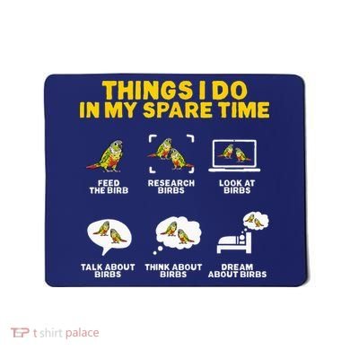 Green Cheek Conure Things I Do In My Spare Time Bird Conure Mousepad