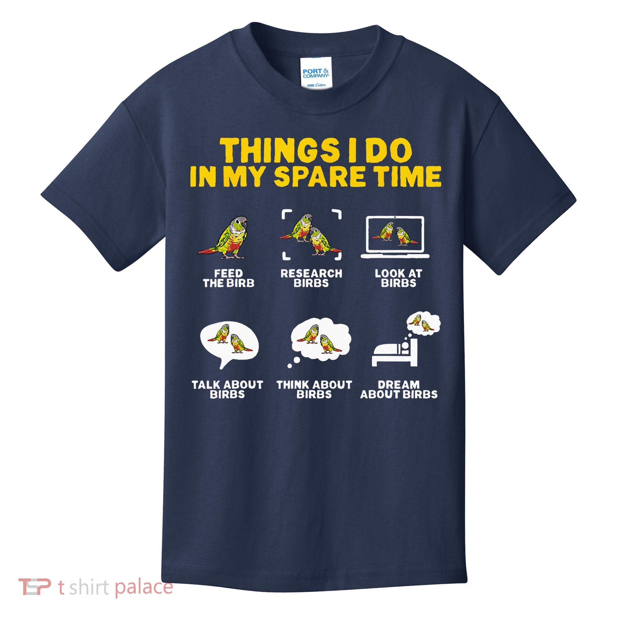 Green Cheek Conure Things I Do In My Spare Time Bird Conure Kids T-Shirt