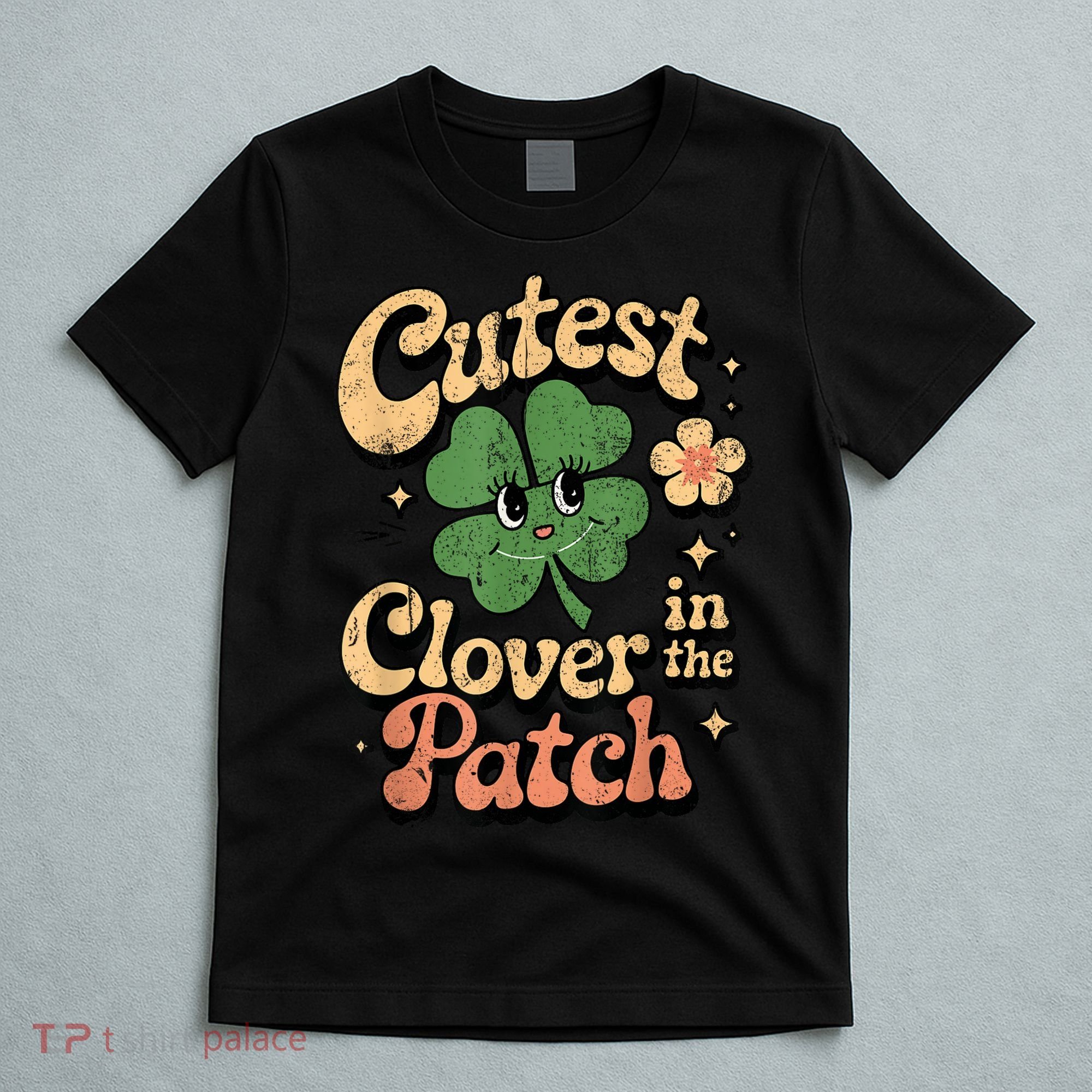 Girl Cutest Clover In The Patch Baby St Patricks Day Gift T-Shirt