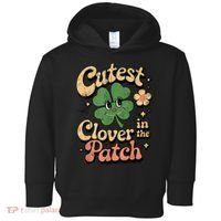 Girl Cutest Clover In The Patch Baby St Patricks Day Gift Toddler Hoodie thumb 0